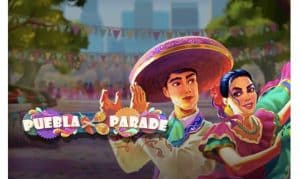 Oslávte Cinco de Mayo s novým titulom od Play’n GO s mexickou tematikou, Puebla Parade